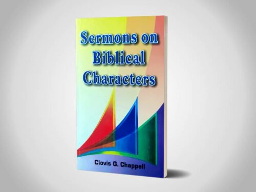 Sermons on Biblical Characters - Clovis G Chappell