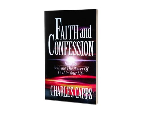 FAITH AND CONFESSION | CHARLES CAPPS