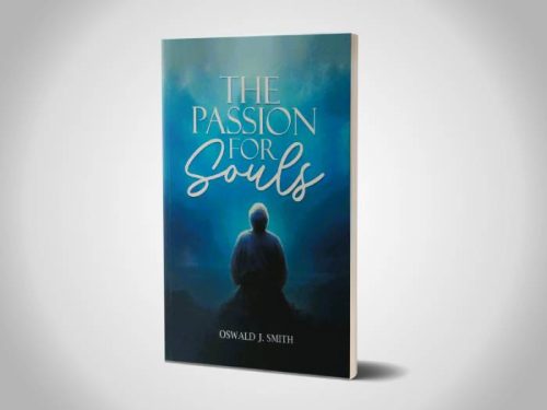 THE PASSION FOR SOULS | OSWALD J. SMITH