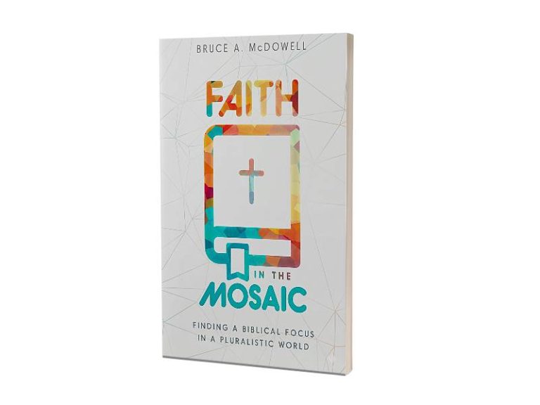 FAITH IN THE MOSAIC | BRUCE A. MCDOWELL