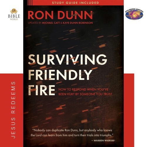 SURVIVING FRIENDLY FIRE | RON DUNN